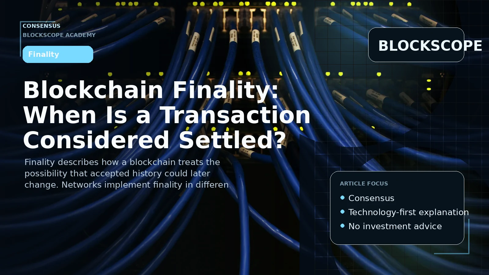 Blockchain Finality: When Is a Transaction Considered Settled?