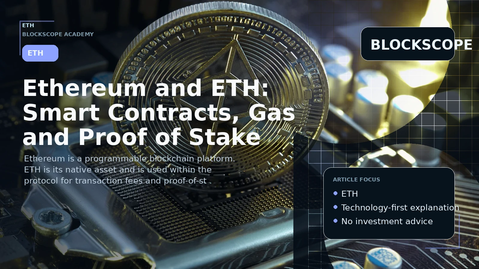 Ethereum and ETH: Smart Contracts, Gas and Proof of Stake