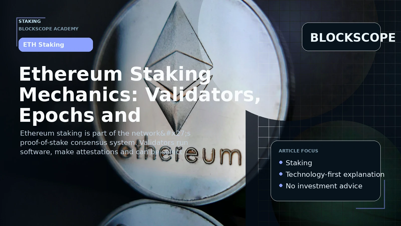 Ethereum Staking Mechanics: Validators, Epochs and Attestations