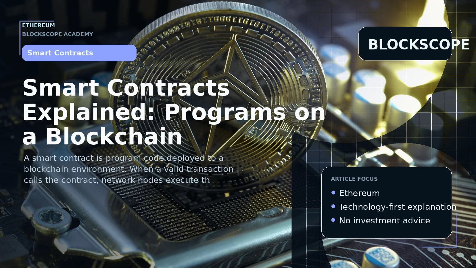 Smart Contracts Explained: Programs on a Blockchain